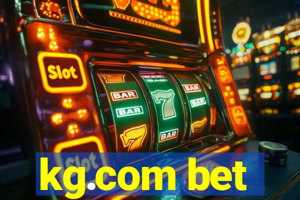 kg.com bet